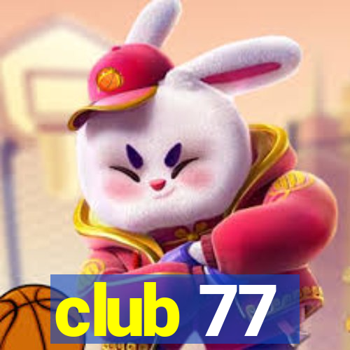 club 77